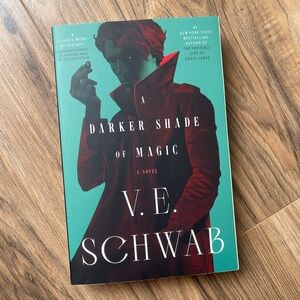 A Darker Shade of Magic by V.E. Schwab